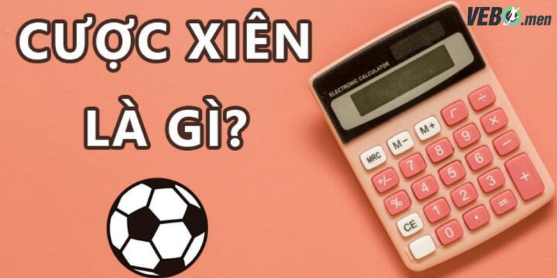 cược xiên là gì