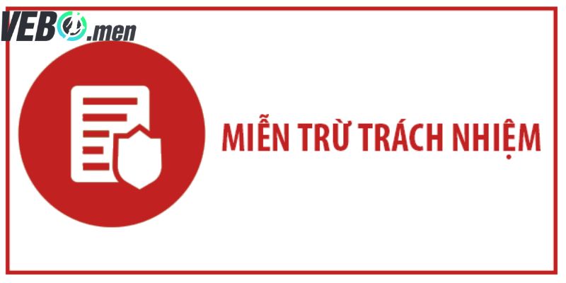 Giới thiệu sơ lược nội dung miễn trừ trách nhiệm Vebotivi